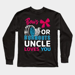 Burnouts or Bows Uncle loves you Gender Reveal party Baby Long Sleeve T-Shirt